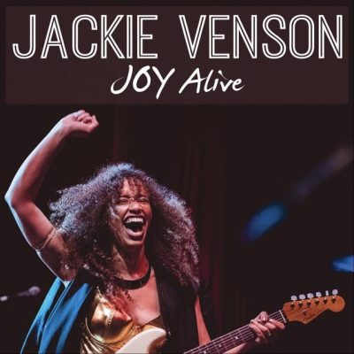 Jackie Venson - Joy Alive (2021)