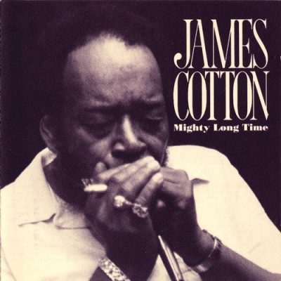 James Cotton - Mighty Long Time (1991)