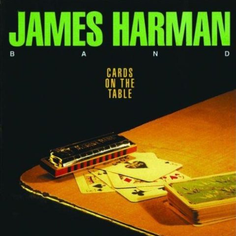 James Harman Band - Cards On The Table (1994)