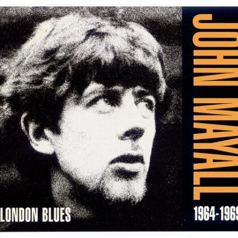 John Mayall - London Blues 1964-1969 (1992)