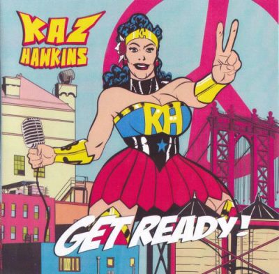 Kaz Hawkins - Get Ready! (2014)