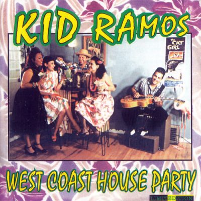 Kid Ramos - West Coast House Party (2000)