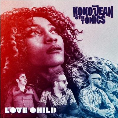 Koko-Jean & The Tonics - Love Child (2024)