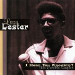 Lazy Lester - I Hear You Knockin'! (1994)