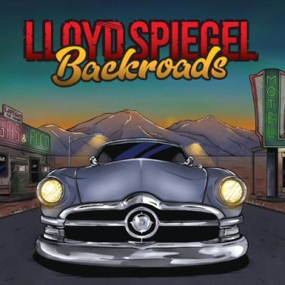 Lloyd Spiegel - Backroads (2018)