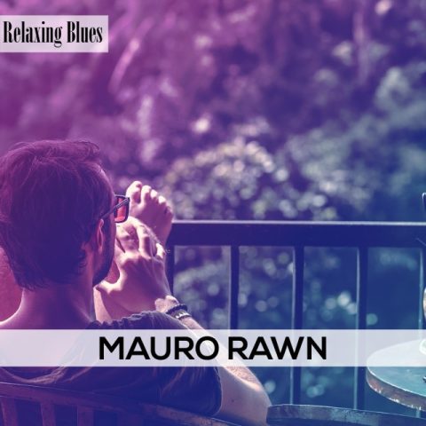 Mauro Rawn - Relaxing Blues (2020)