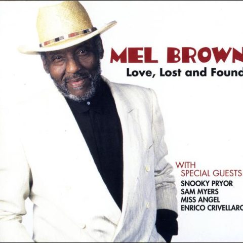 Mel Brown - Love Lost And Found (2010)