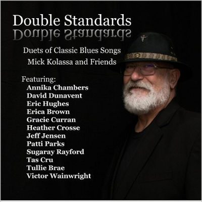 Mick Kolassa & Friends - Double Standards (2018)