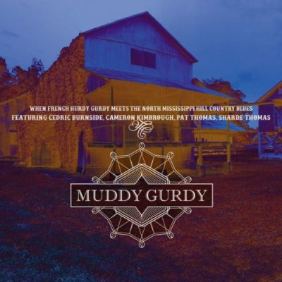 Muddy Gurdy - Muddy Gurdy (2018)