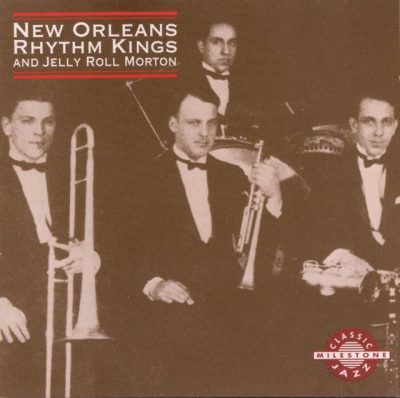 New Orleans Rhythm Kings & Jelly Roll Morton (1992)