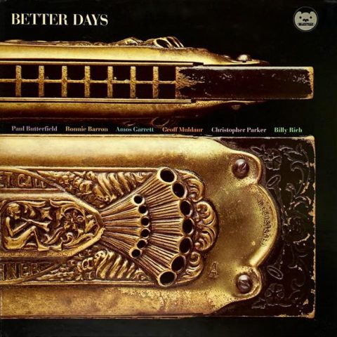 Paul Butterfield – Better Days (1973)