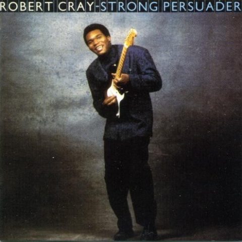 Robert Cray - Strong Persuader (1986/2015)