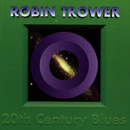 Robin Trower - 20th Century Blues (1994)