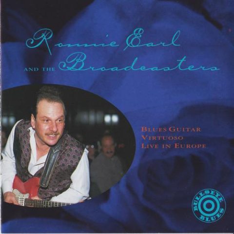 Ronnie Earl & The Broadcasters - Blues Guitar Virtuoso Live In Europe (1995)