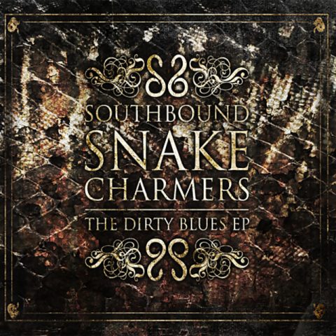 Southbound Snake Charmers - The Dirty Blues EP (2014)