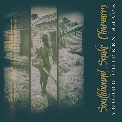 Southbound Snake Charmers - Voodoo Chicken Shack [EP] (2016)