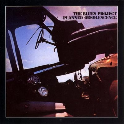 The Blues Project - Planned Obsolescence (1968/1996)