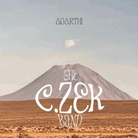 The C.Zek Band - Agarthi (2024)