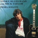 Tonky Blues Band con Mick Taylor - Piedra Rodante (1992)