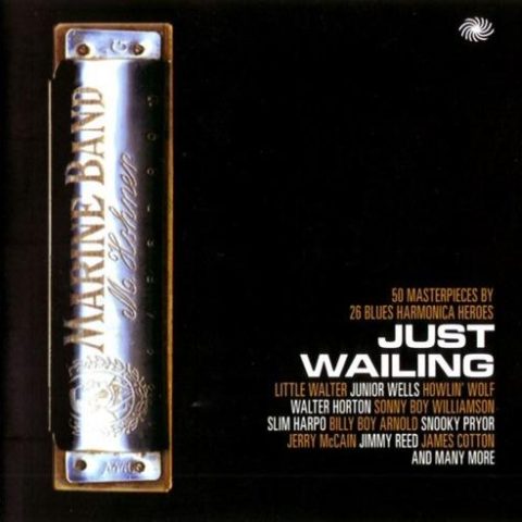 VA - Just Wailing: 50 Masterpieces By 26 Blues Harmonica Heroes (2013)