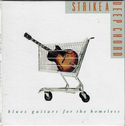 VA - Strike A Deep Chord: Blues Guitars For Homeless (1992)