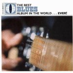 VA - The Best BLUES Album In The World...Ever! (2000)