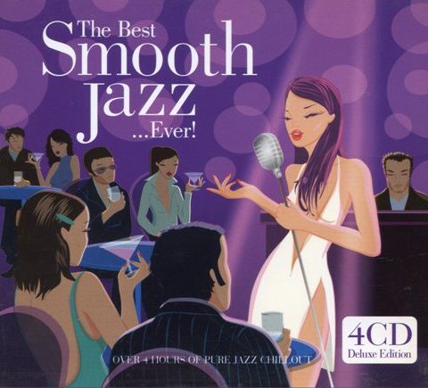 VA - The Best Smooth Jazz ...Ever! (2004)