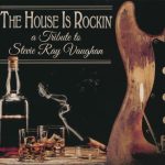 VA - The House Is Rockin' - A Tribute to Stevie Ray Vaughan (2015)