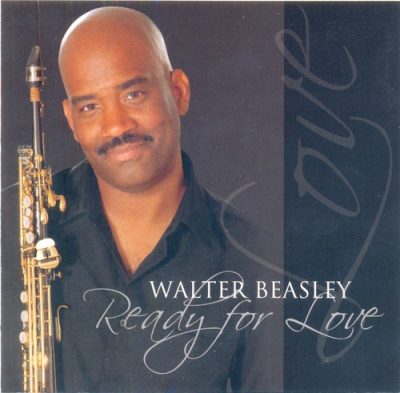 Walter Beasley - Ready For Love (2007)