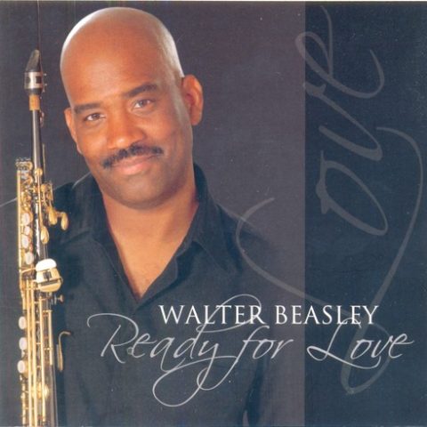 Walter Beasley - Ready For Love (2007)