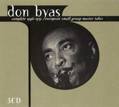 Don Byas - Complete 1946-1951 European Small Group Master Takes (2001)