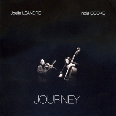 Joëlle Léandre & India Cooke - Journey (2010)