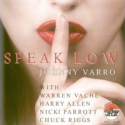 Johnny Varro Quintet - Speak Low (2011)