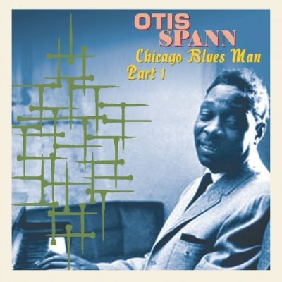 Otis Spann - Chicago Blues Man, Pt. 1 (2024)