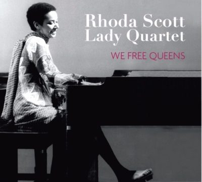 Rhoda Scott Lady Quartet - We Free Queens (2017)