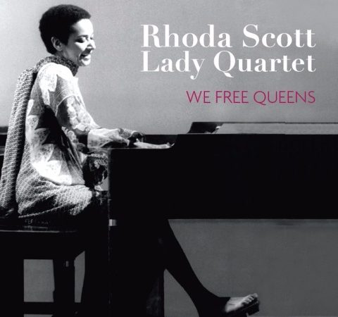 Rhoda Scott Lady Quartet - We Free Queens (2017)