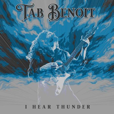 Tab Benoit - I Hear Thunder (2024) 