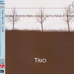 Debbie Poryes, Hein van de Geyn, Hans Eykenaar - Trio (1982/2015)