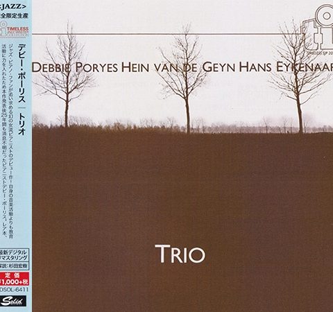 Debbie Poryes, Hein van de Geyn, Hans Eykenaar - Trio (1982/2015)