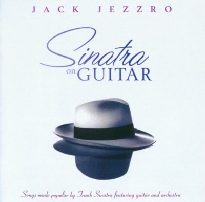 Jack Jezzro - Sinatra On Guitar (2017)