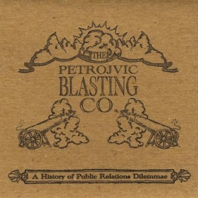 Petrojvic Blasting Company - A History of Public Relations Dilemmae (2010)