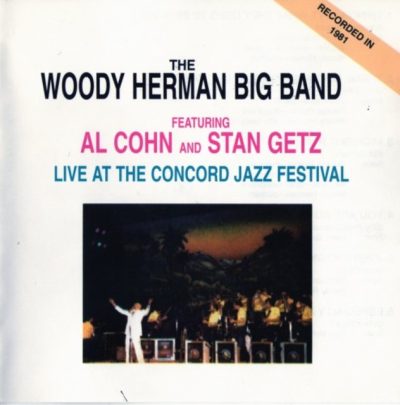 The Woody Herman Big Band - Live At The Concord Jazz Festival (1981/2002)