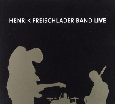 Henrik Freischlader Band - Live (2008)