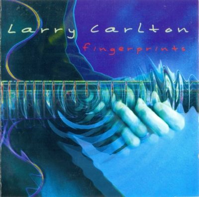 Larry Carlton - Fingerprints (2000)