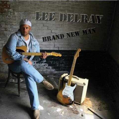 Lee Delray - Brand New Man (2016)