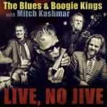The Blues & Boogie Kings With Mitch Kashmar - Live, No Jive (2019)