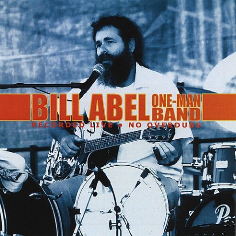 Bill Abel - One-Man Band (2007)