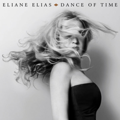 Eliane Elias - Dance Of Time (2017)