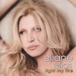 Eliane Elias - Light My Fire (2011)