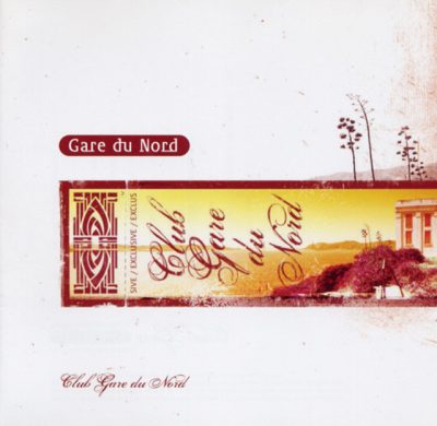 Gare du Nord - Club Gare du Nord (2005)